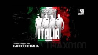 Traxtorm Gangstaz Allied - Hardcore Italia (Full HQ + HD)