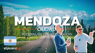 MENDOZA City in #eXploranding  | An unforgettable trip to the city of wine