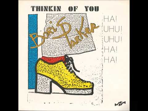 Boris Parker — Boris Parker - Thinkin of you (ha! uhu! uhu! ha! ha!) (instrumental) 1983