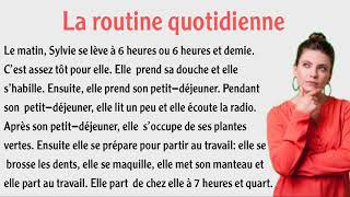 تعلم اللغة الفرنسية بسهولة من خلال قراءة النصوص مع الترجمة || La routine quotidienne