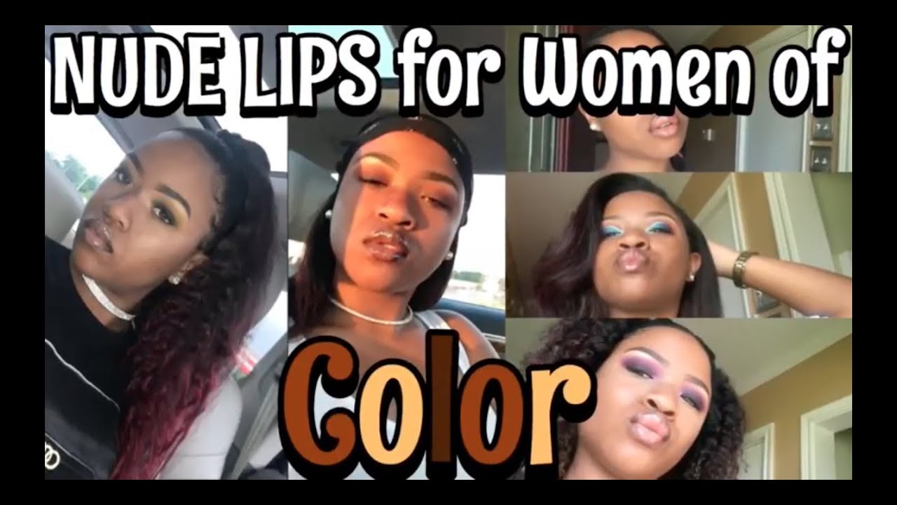 MY FAVORITE WOMEN OF COLOR FRIENDLY LIP COMBOS