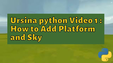 Ursina python first person shooter game video 1 : first person view, platform and sky