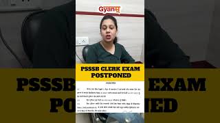 PSSSB Clerk Exam Postponed | Now exam in August 2023 | Gyanm