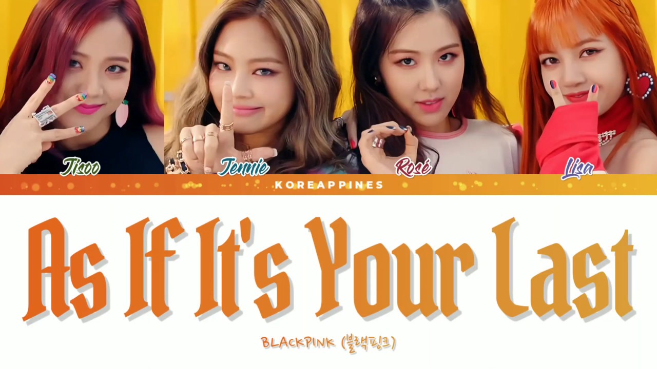 blackpink as if its your last mp3 free download