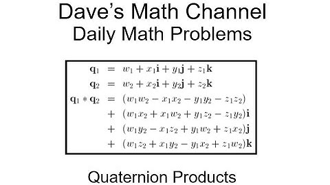 Daily Math Problem 10-20-25: Quaternion Products