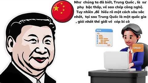 Vì sao  Trung Quốc là một trong những quốc gia giỏi nhất thế giới về sao chép công nghệ?