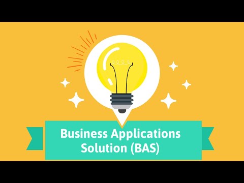 Business Applications Solution (BAS) Overview