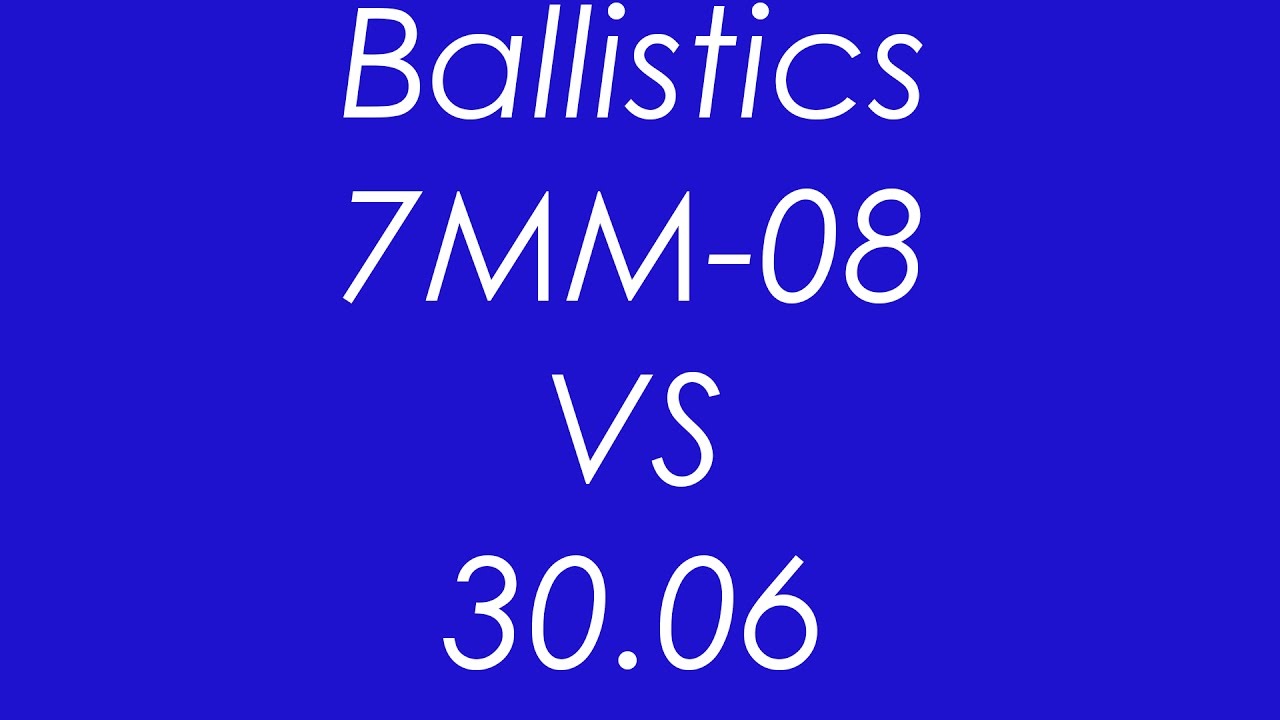 7mm Rem Mag Vs 30 06 Ballistics Chart