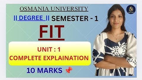 FIT | UNIT-1 VOLLEDIGE UITLEG | SEMESTER-1 | OSMANIA UNIVERSITY | BCOM | @shivanipallela