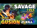 PERFECT SAVAGE! 21 KILL ! Top 1 Global Gusion (S15) | Gusion Gameplay By me good | Mobile Legends✓