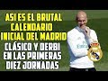 ASÍ ES EL CALENDARIO DEL MADRID 2019-20 | CLÁSICO Y DERBI FUERA EN LAS DIEZ PRIMERAS JORNADAS