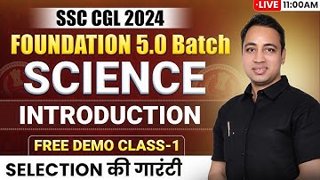 DEMO CLASS 1 | SCIENCE INTRODUCTION CLASS | SSC FOUNDATION 5.O | Sushant Sir