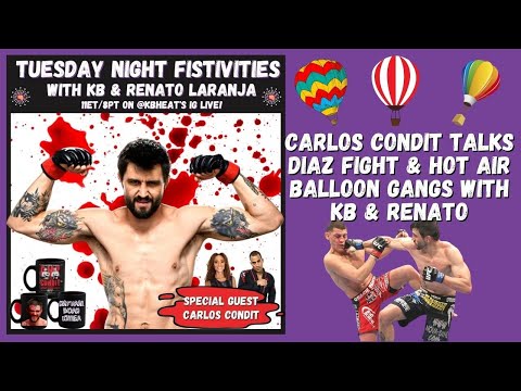 Carlos Condit Talks Diaz Bout, Hot Air Balloon Gangs & The Short Bus On Fistivities With KB & Renato