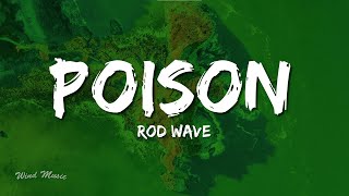 Rod Wave - Poison (Lyrics)