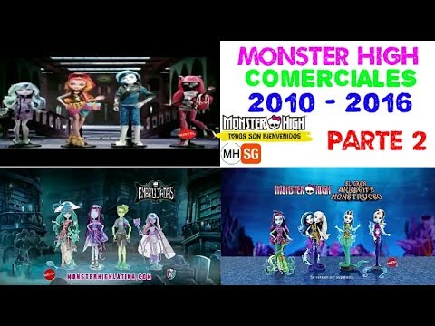 Monster High Comerciales 2010-2016 Parte 2 Español Latino
