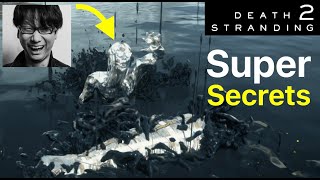 Death Stranding 2: Super Secrets