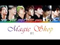 BTS (방탄소년단) - Magic Shop [Color Coded Lyrics/Han/Rom/Eng]