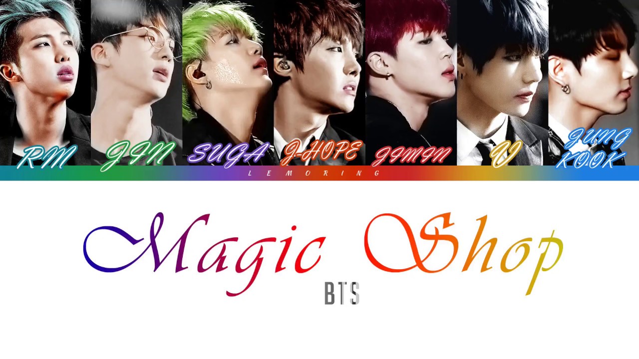 BTS (방탄소년단) - Magic Shop [Color Coded Lyrics/Han/Rom/Eng]