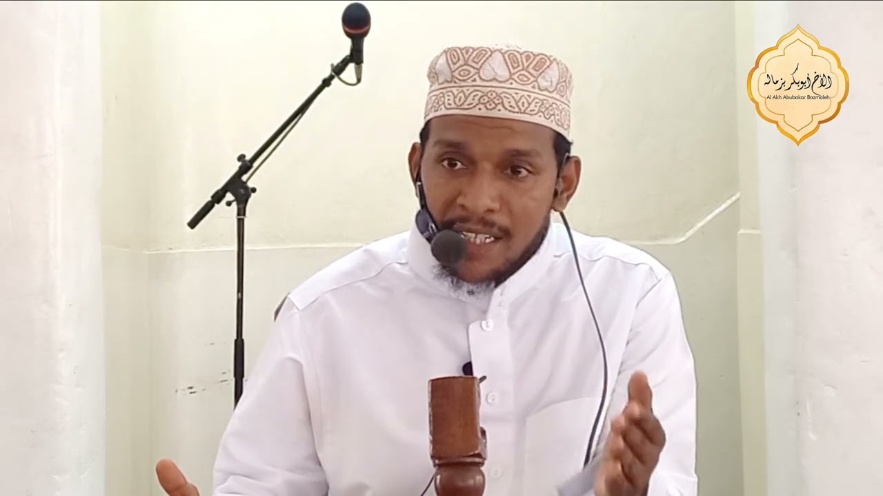 FADHILA ZA SIKU KUMI ZA MWISHO ZA RAMADHAN | Al Akh Abubakar Bazmaleh