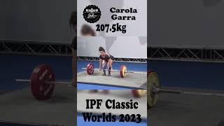 Carola Garra - 1st Place 557.5kg Total *WR* - 63kg Class 2023 IPF World Women&#39;s Classic