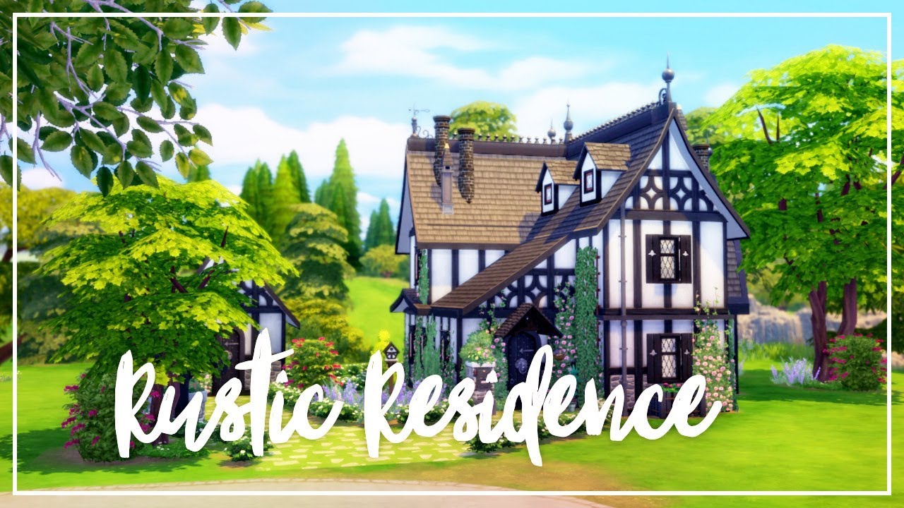 Rustic Residence - Speed Build - The Sims 4 - YouTube