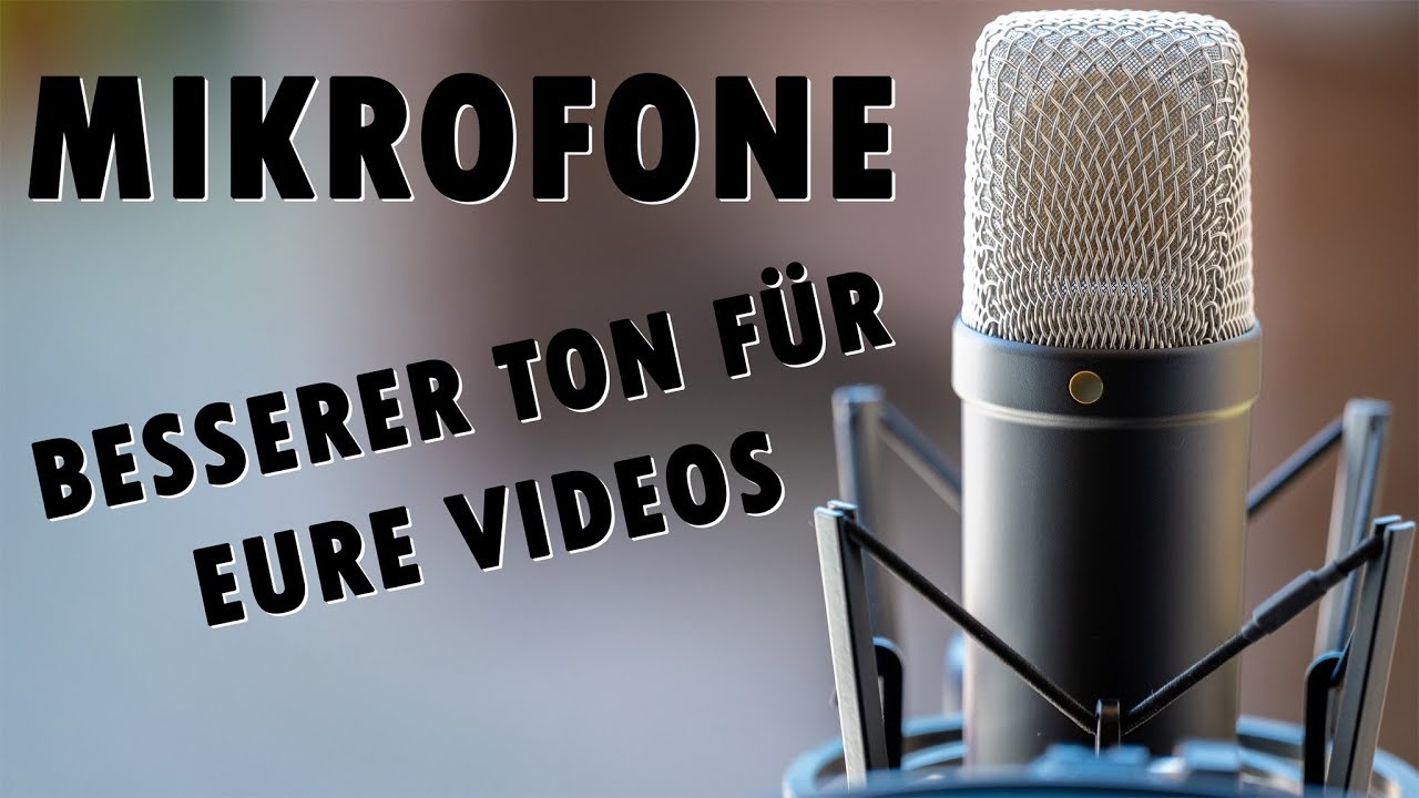 Besserer Ton für eure Videos - die besten Mikros von Rode und Sennheiser