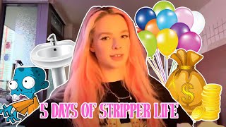 5 Days Of Stripper Life (Scary Customers, $1K Shifts, Only Fans And My Sink Flooding)