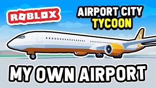 *ALL UNLOCKED* AIRPORT CITY TYCOON ROBLOX