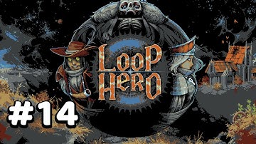 Loop Hero [No Commentary] - 14