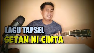 LAGU TAPSEL SETAN NI CINTA