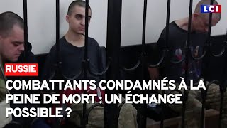 Combattants condamnés à la peine de mort : un échange possible ?