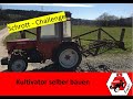 Schrott Challenge | Kultivator selber bauen