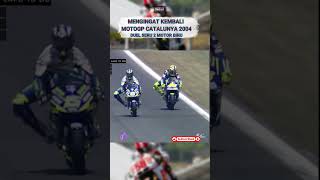 Remember Motogp Catalunya 2004duel Seru 2 Motor Biru Di Depan motogp valentinorossi