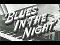 Capture de la vidéo Harold Arlen: Blues In The Night.