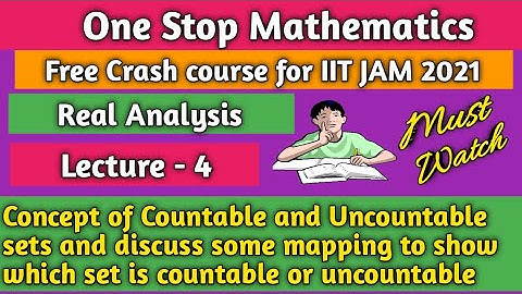 Real Analysis ||Lecture - 4|| Concept of countable and uncountable set in detail so keep watching