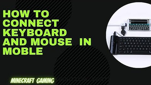how to connect keyboard and mouse in mobile|minecraft gaming |minecraft malayalam