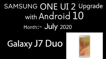 Samsung Galaxy J7 Duo | One UI 2 Upgrade with Android 10 | Samsung One UI 2 Software Update