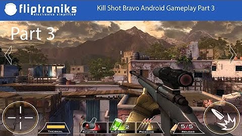Kill Shot Bravo Android Gameplay Part 3 - Fliptroniks.com