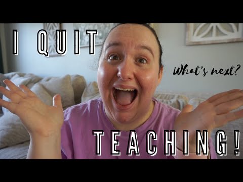 I QUIT TEACHING | Leaving My Dream Job