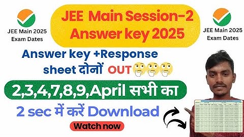 JEE Main Session-2 Answer Key +Response sheet OUT/ How to checkJEE Mains Answer key 2025/Result 2025
