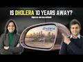Is Dholera 10 years away? - Yeh Signals dekhe hain aapne?