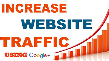 How to Get Traffic your Website And Videos using Google Plus |  DigitalRakesh
