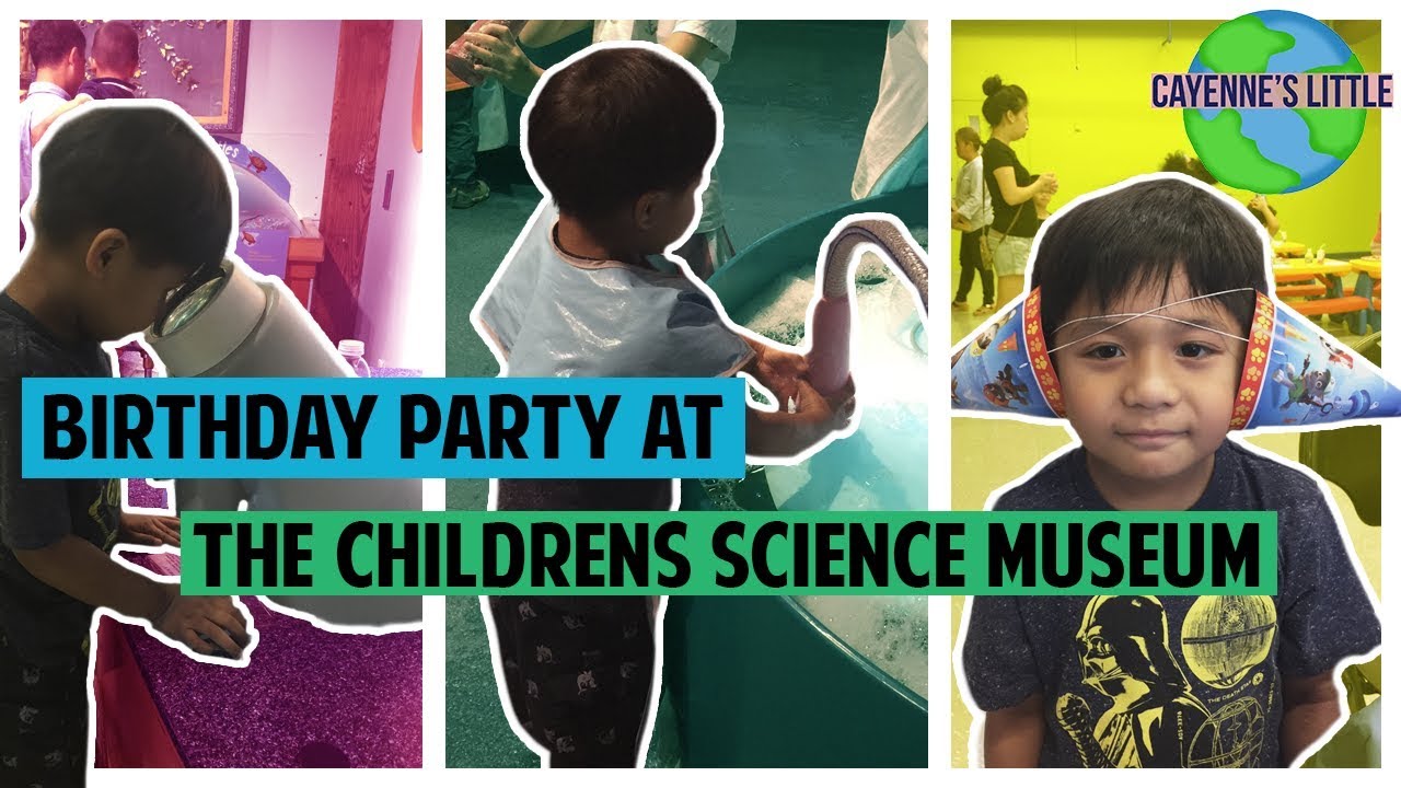 Birthday Party At The Children's Science Museum YouTube
