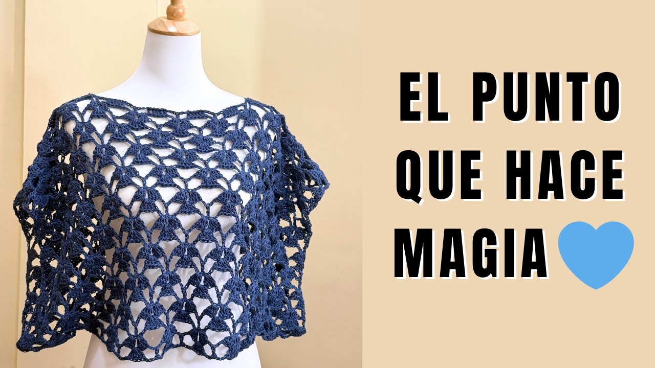 El punto que hace magia 💙 | Magical Stitch | Poncho moderno, fácil y ligero