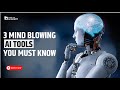 3 Mind blowing AI Tools you must know | NxtWave | ccbp academy | ccbp 4.0