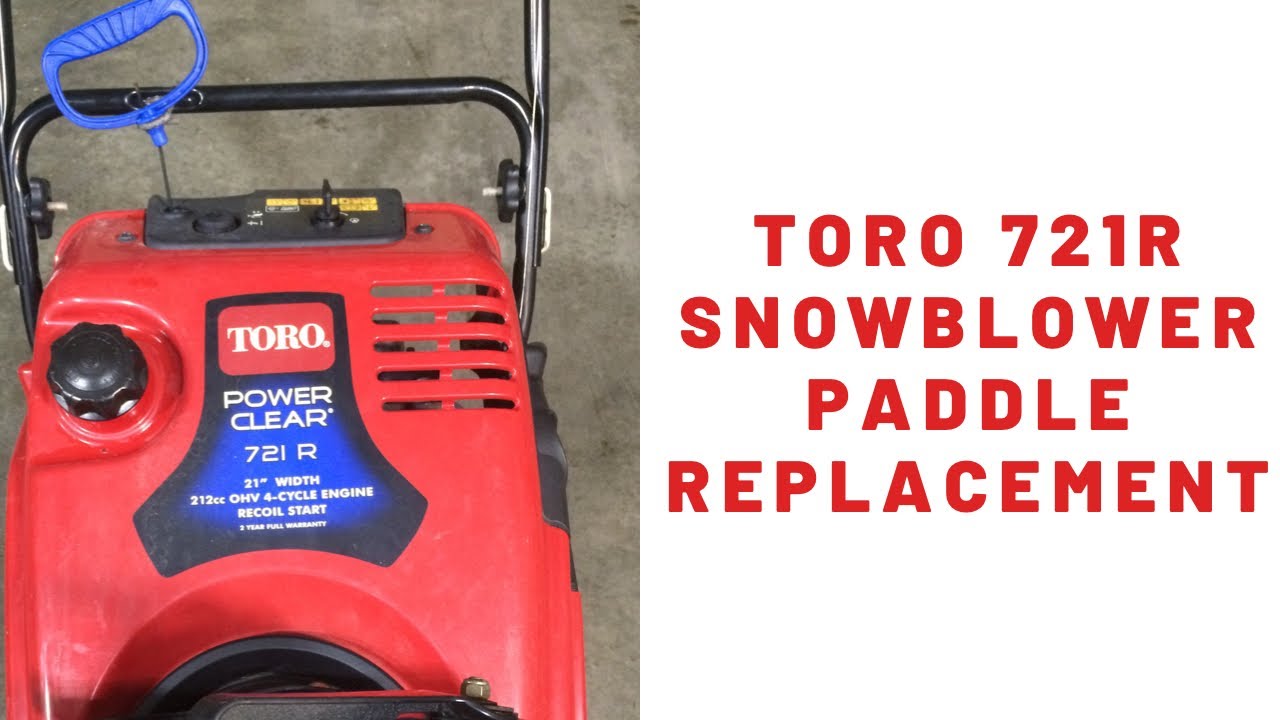 TORO 721 R Snowblower Paddle and Scraper Bar Replacement - YouTube