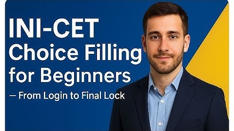 INI-CET Jan 2026 Counseling: Step-by-Step Choice Filling (Avoid Costly Mistakes!)