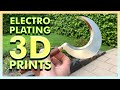 How to Electroplate 3D Prints … (the shiny way)
