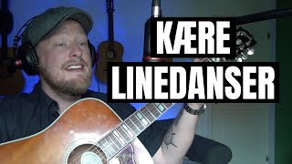 Video thumbnail of "Kære Linedanser - Per Krøis Kjærsgaard (cover)"