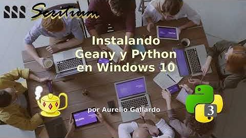 Cómo instalar python  3.8.6 y geany en windows 10